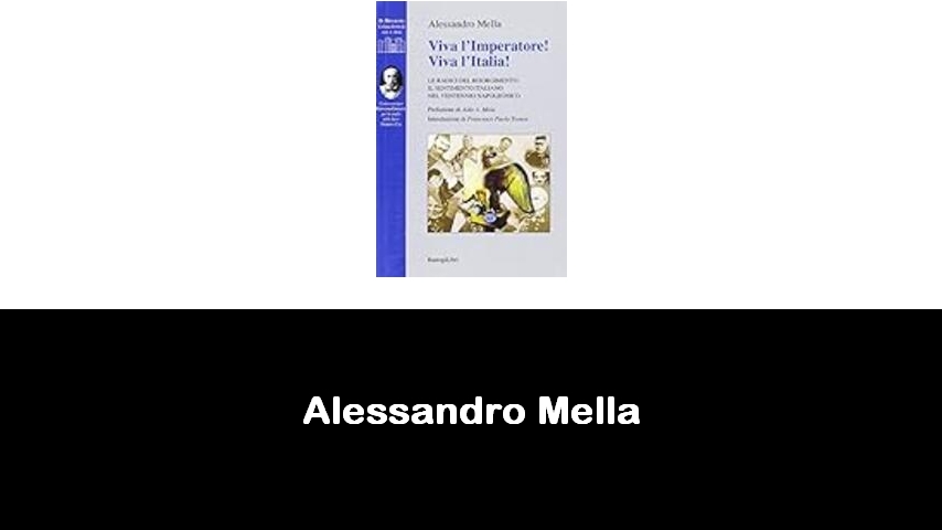 libri di Alessandro Mella