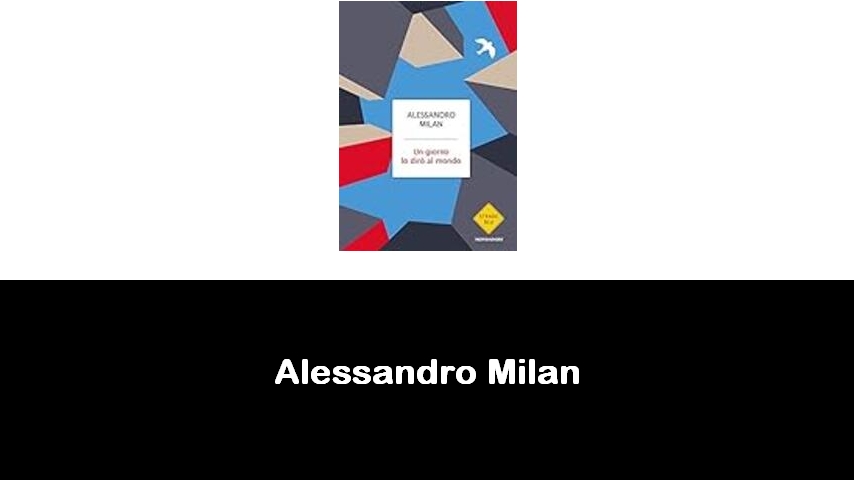 libri di Alessandro Milan