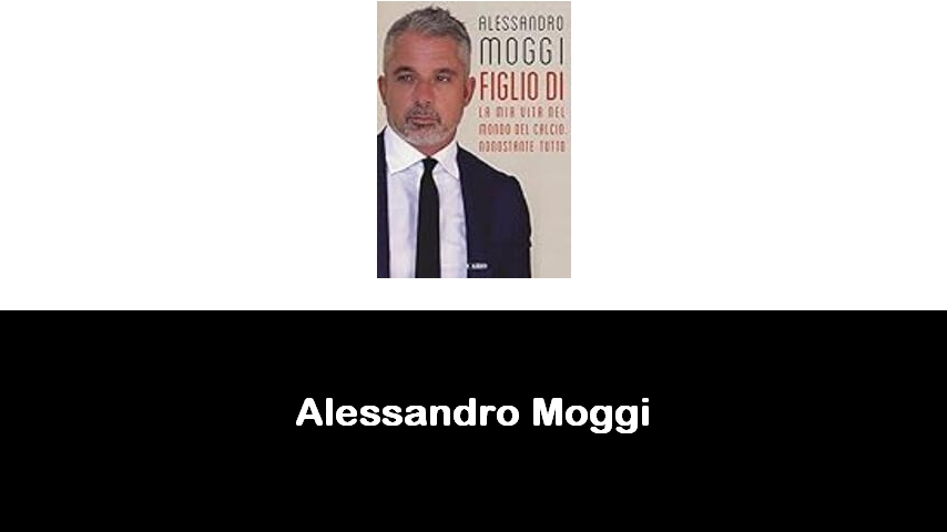 libri di Alessandro Moggi