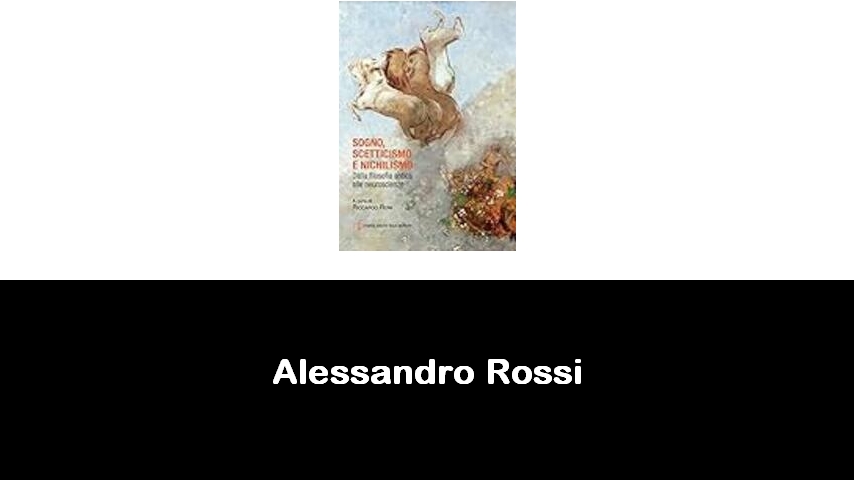 libri di Alessandro Rossi