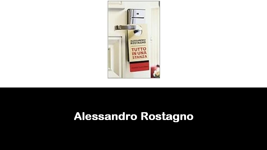 libri di Alessandro Rostagno