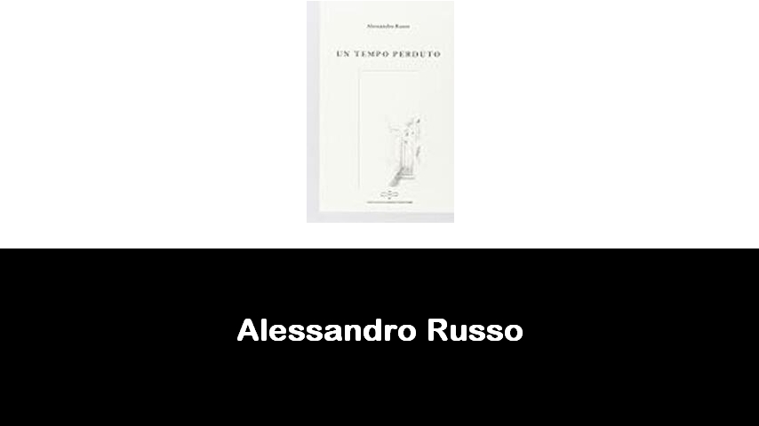 libri di Alessandro Russo