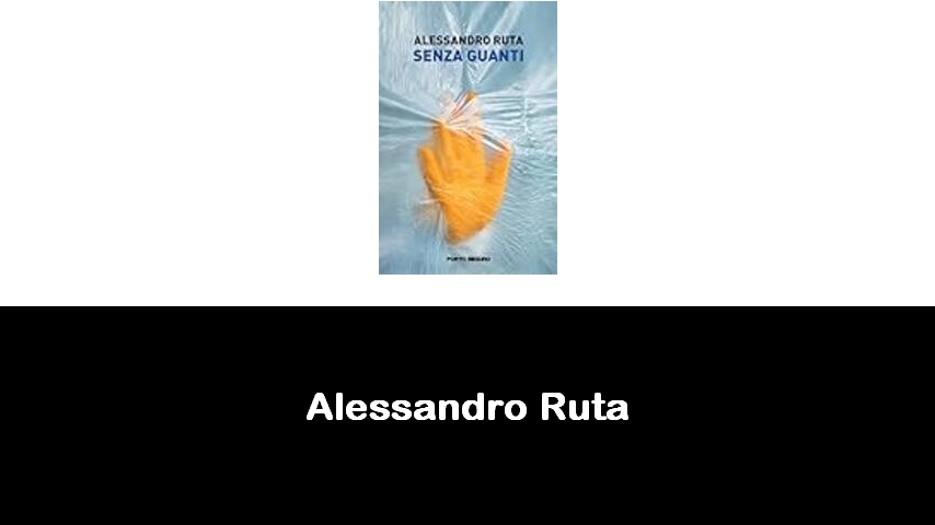 libri di Alessandro Ruta