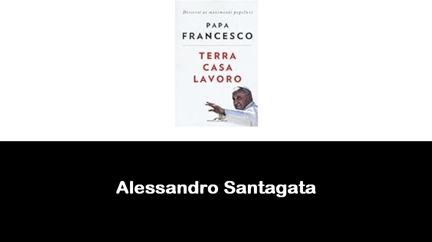 libri di Alessandro Santagata