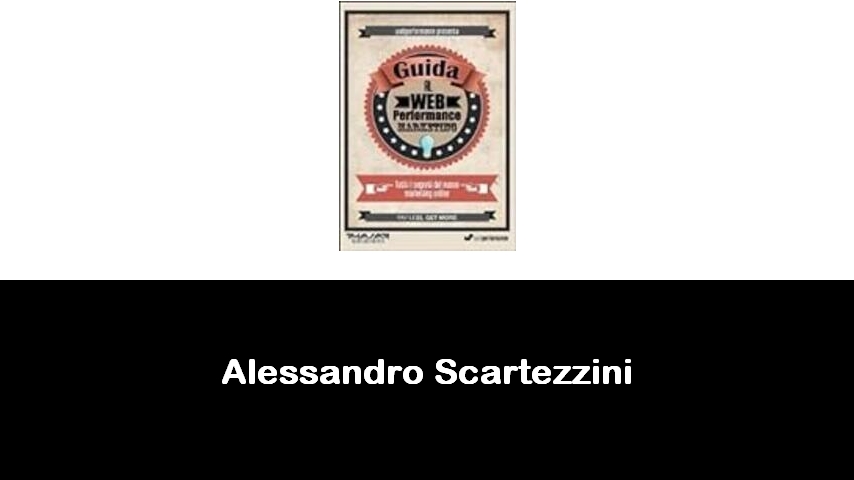 libri di Alessandro Scartezzini