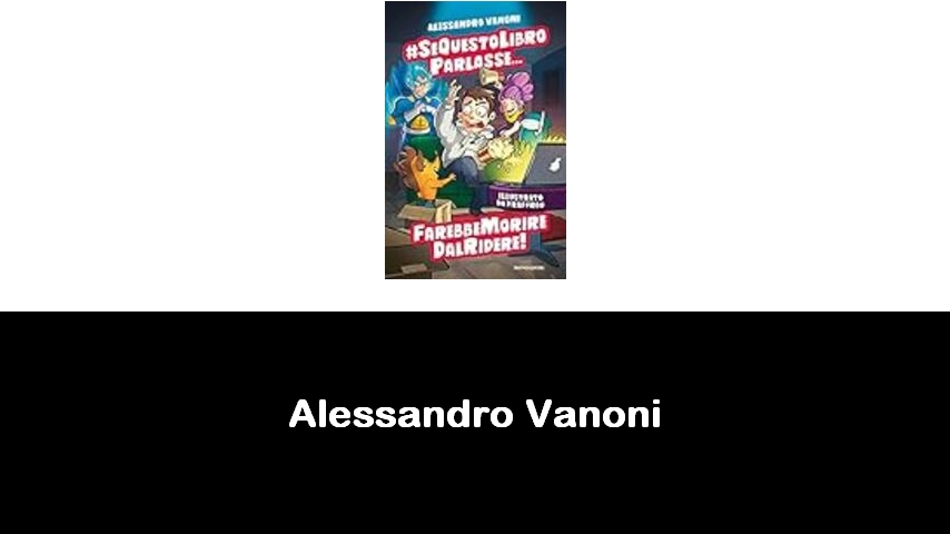 libri di Alessandro Vanoni