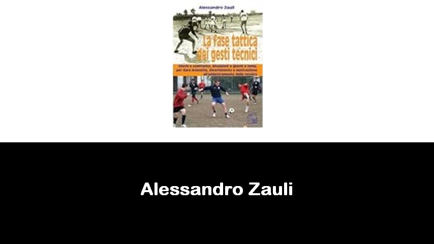 libri di Alessandro Zauli