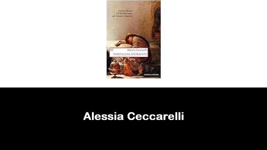 libri di Alessia Ceccarelli