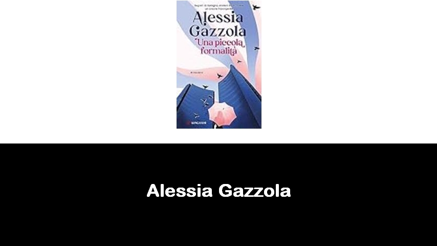 libri di Alessia Gazzola