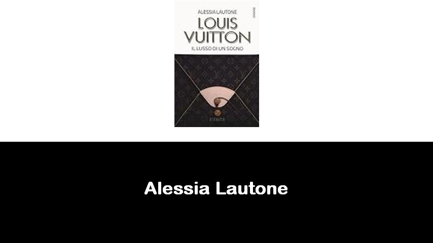 libri di Alessia Lautone