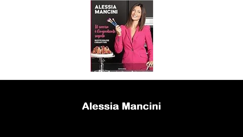 libri di Alessia Mancini