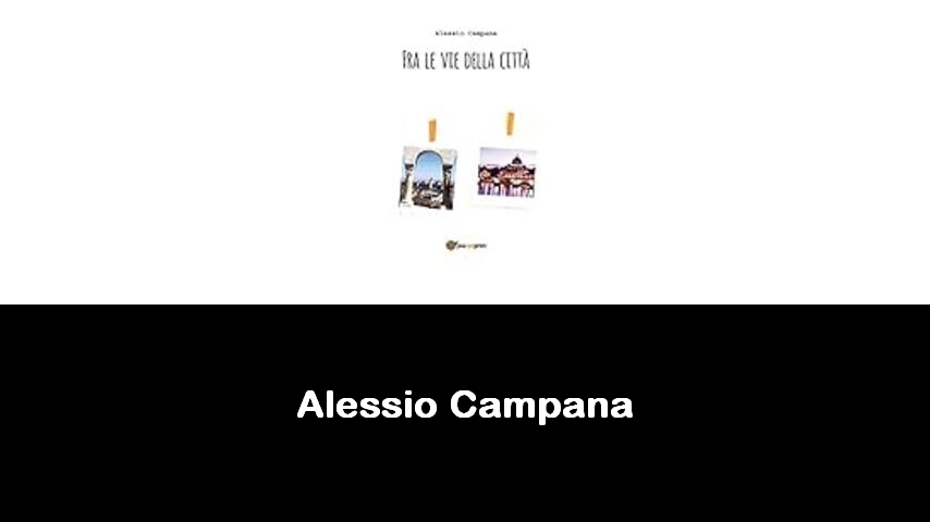 libri di Alessio Campana