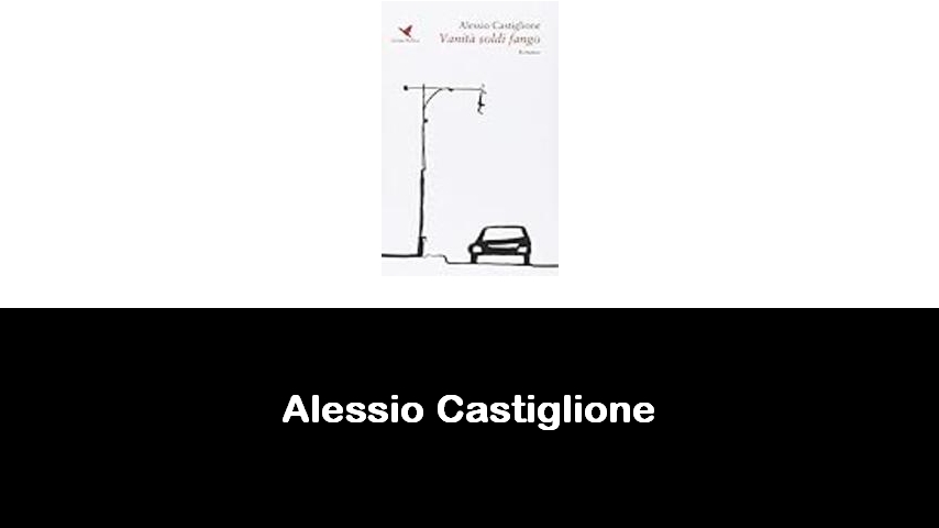 libri di Alessio Castiglione