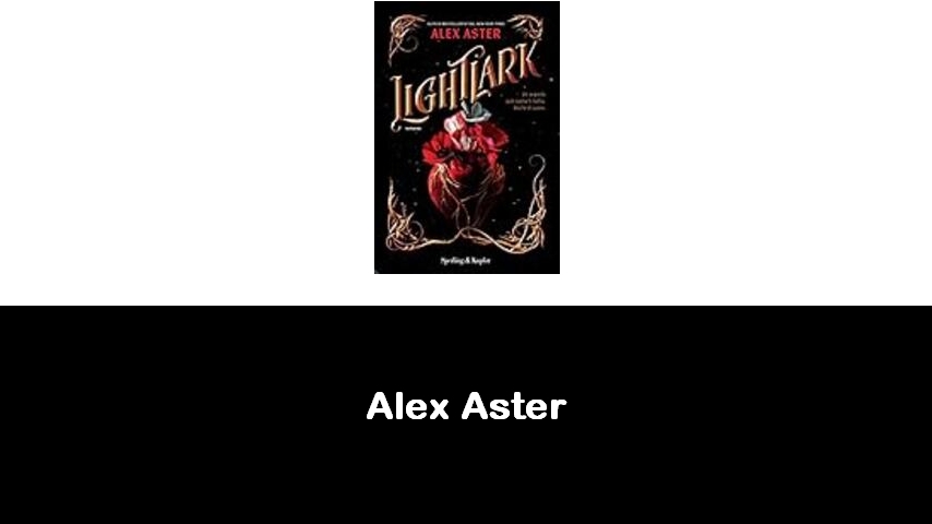 libri di Alex Aster