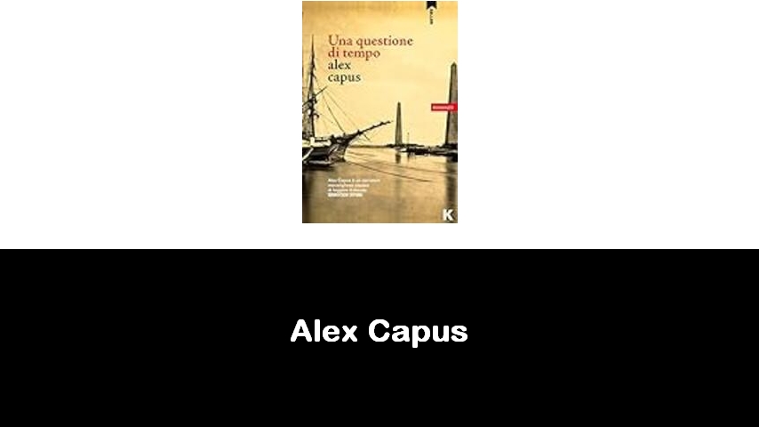 libri di Alex Capus