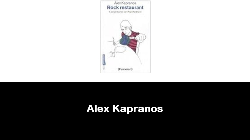 libri di Alex Kapranos