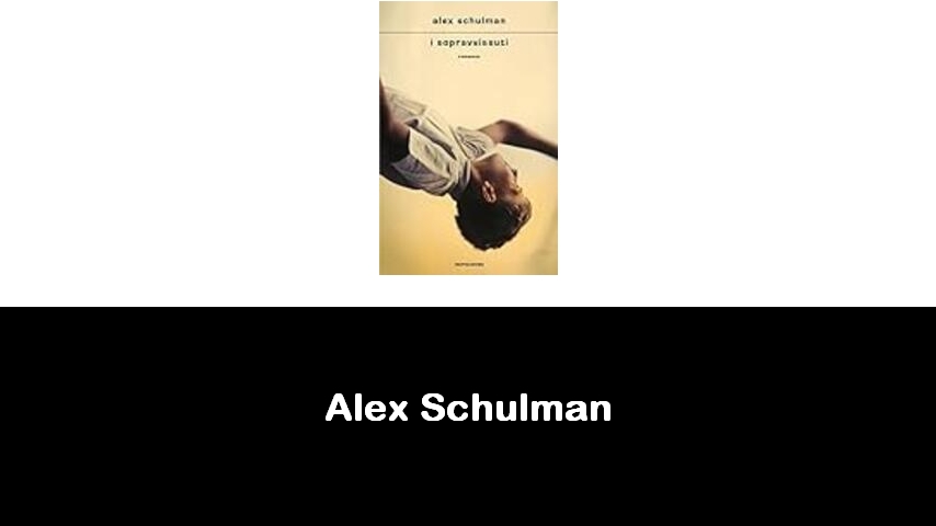 libri di Alex Schulman