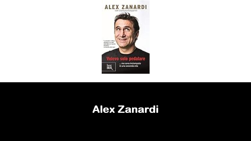 libri di Alex Zanardi