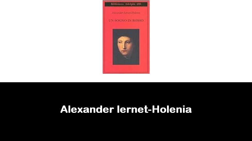 libri di Alexander lernet-Holenia