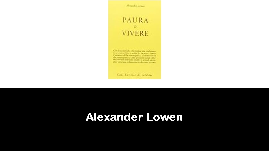 libri di Alexander Lowen