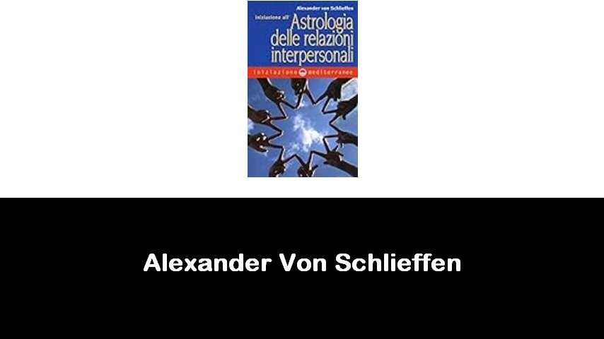 libri di Alexander Von Schlieffen