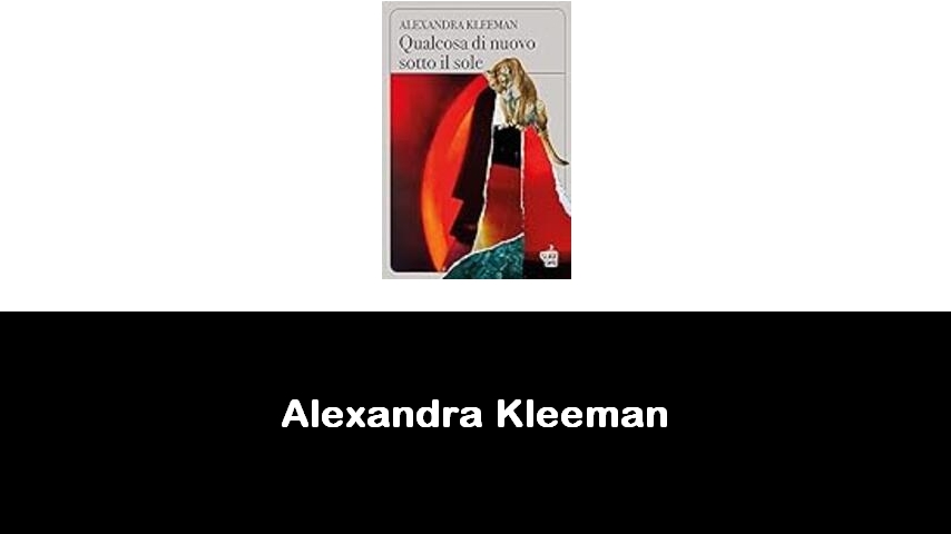 libri di Alexandra Kleeman