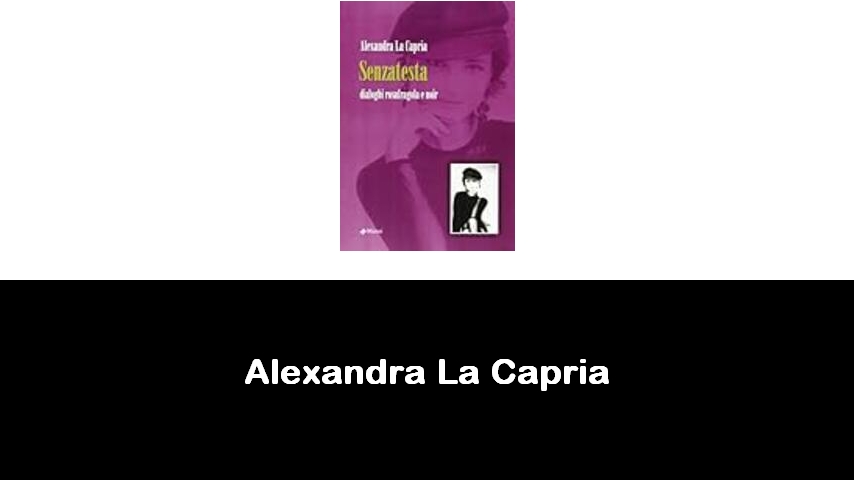 libri di Alexandra La Capria