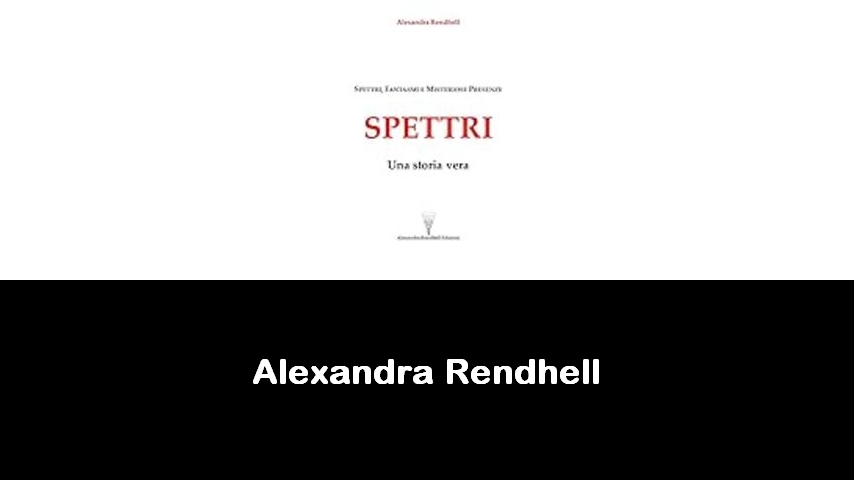 libri di Alexandra Rendhell