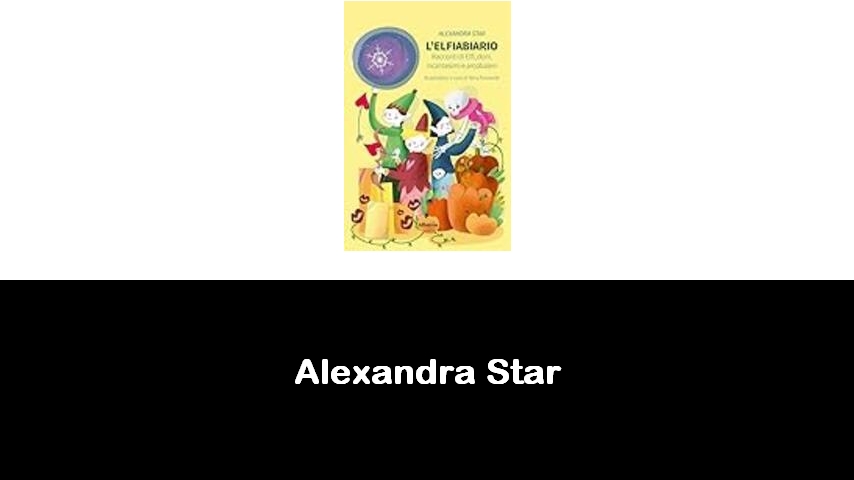 libri di Alexandra Star