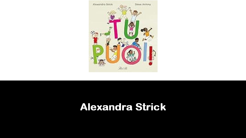 libri di Alexandra Strick