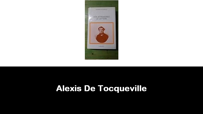 libri di Alexis De Tocqueville