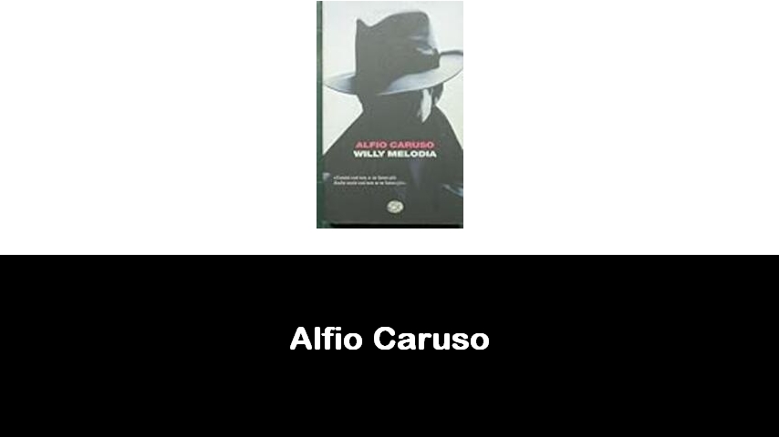 libri di Alfio Caruso