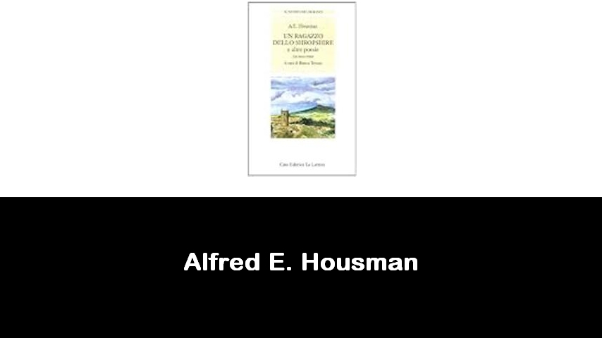 libri di Alfred E. Housman