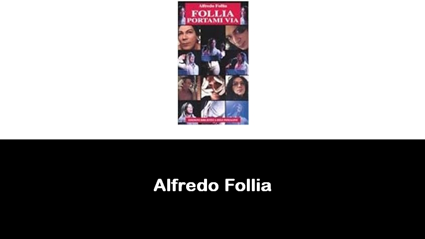 libri di Alfredo Follia