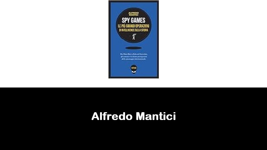 libri di Alfredo Mantici