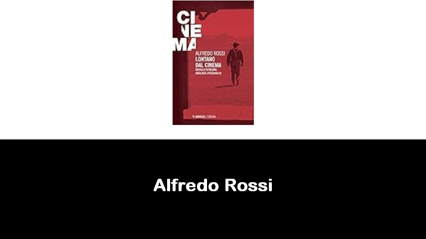 libri di Alfredo Rossi