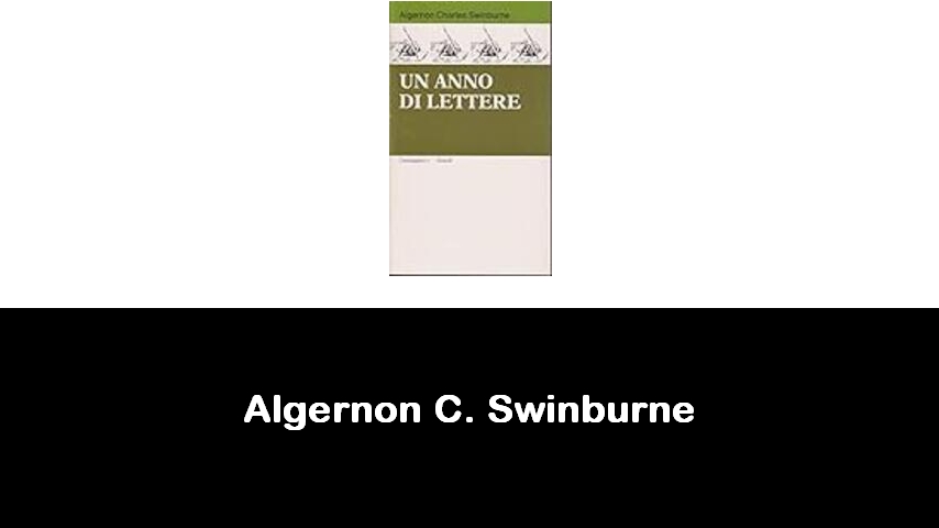 libri di Algernon C. Swinburne