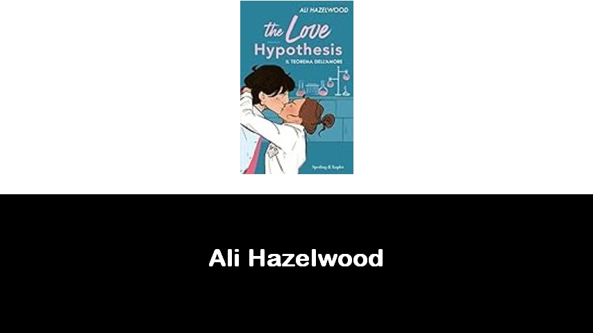 libri di Ali Hazelwood