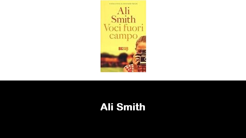 libri di Ali Smith