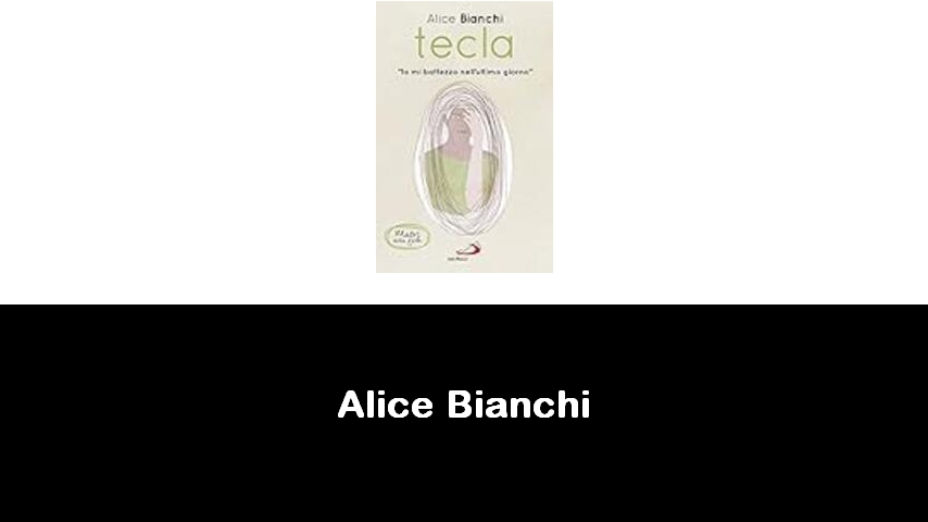 libri di Alice Bianchi