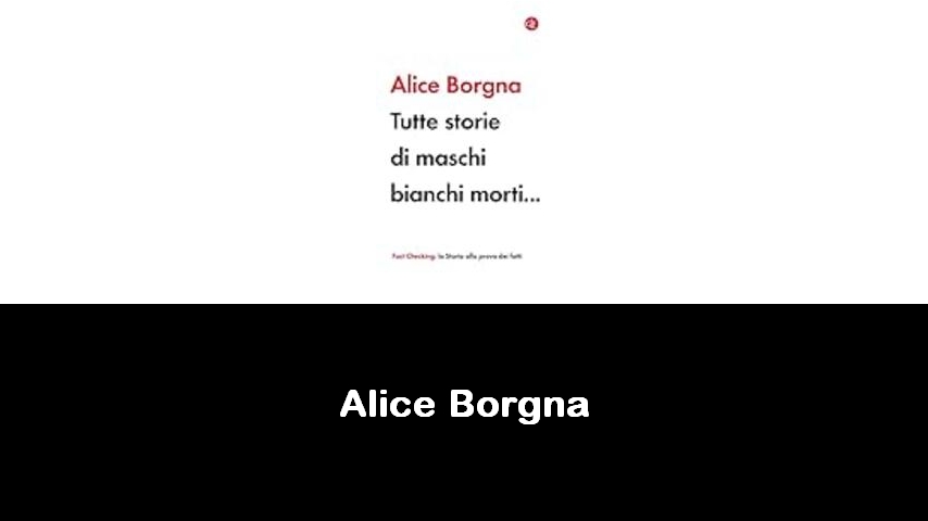 libri di Alice Borgna