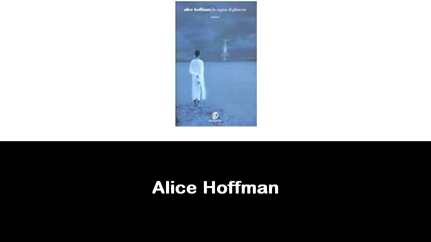 libri di Alice Hoffman