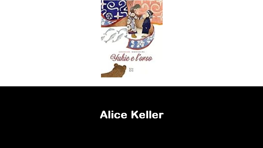 libri di Alice Keller