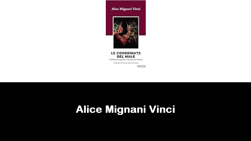 libri di Alice Mignani Vinci