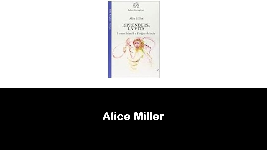 libri di Alice Miller