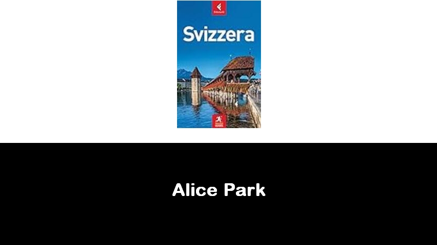 libri di Alice Park