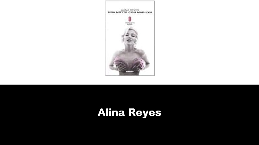 libri di Alina Reyes