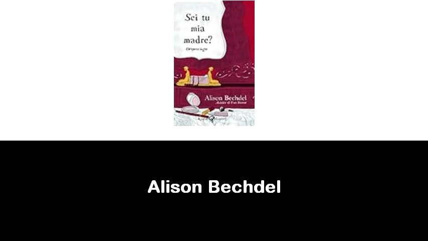 libri di Alison Bechdel