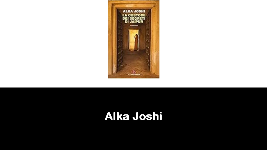 libri di Alka Joshi