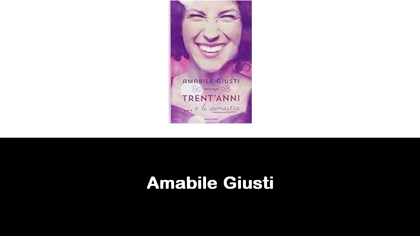 libri di Amabile Giusti